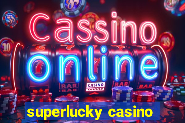 superlucky casino