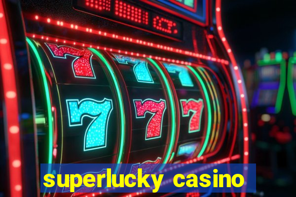 superlucky casino