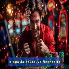 bingo da educa??o financeira