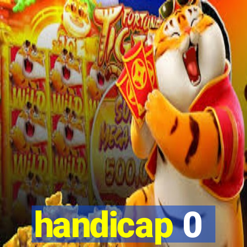 handicap 0