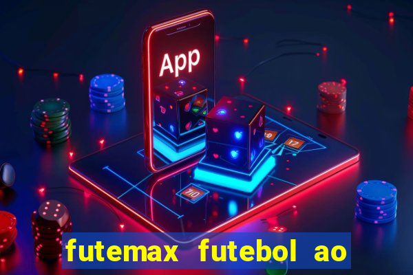 futemax futebol ao vivo sem anuncio