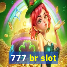 777 br slot