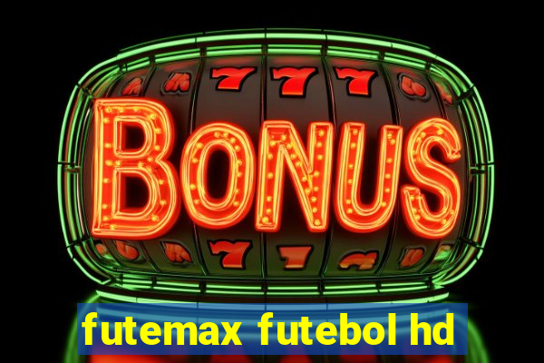 futemax futebol hd