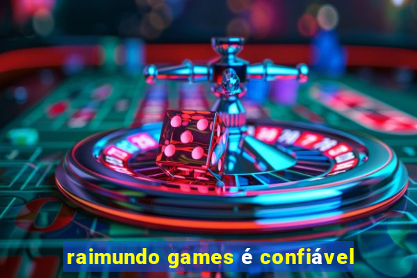 raimundo games é confiável