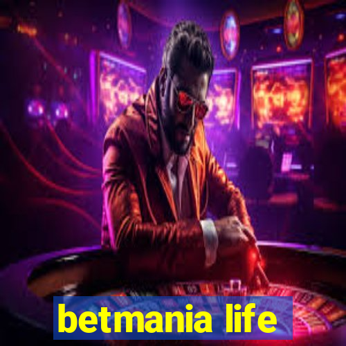 betmania life