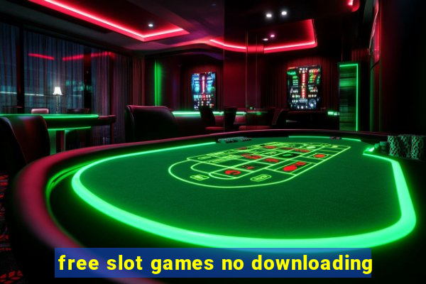 free slot games no downloading