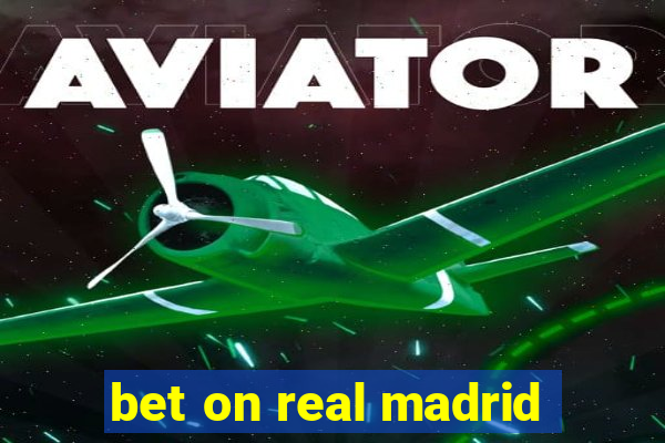 bet on real madrid