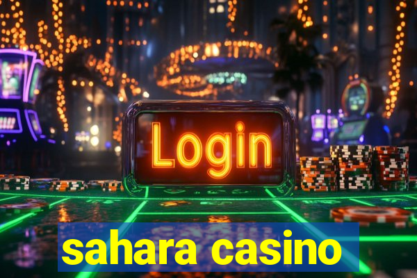 sahara casino