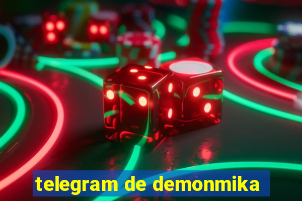 telegram de demonmika