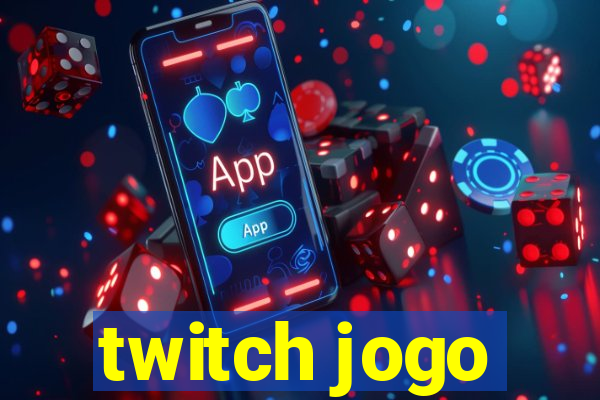 twitch jogo