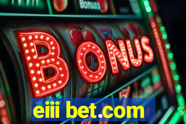 eiii bet.com