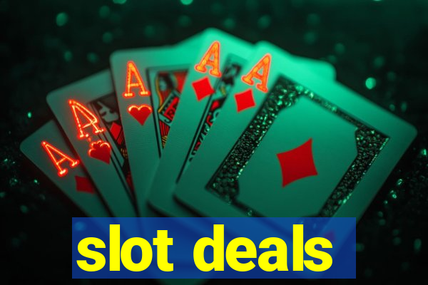 slot deals