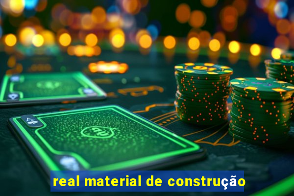 real material de construção