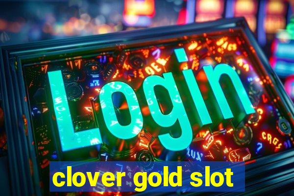 clover gold slot