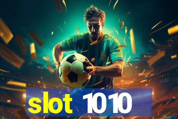 slot 1010