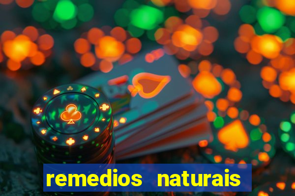 remedios naturais para diabete