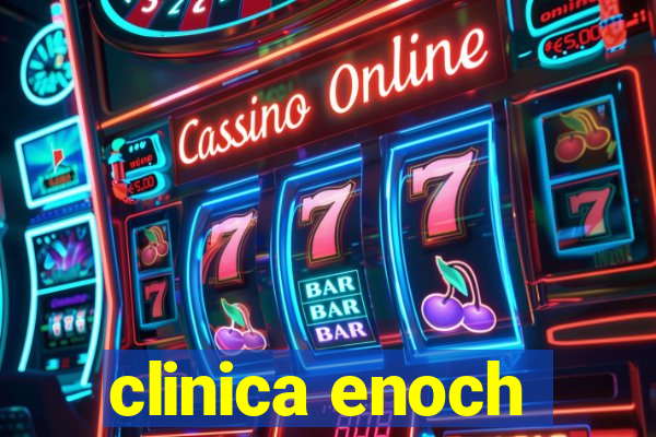 clinica enoch