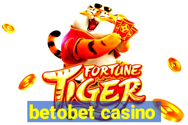 betobet casino