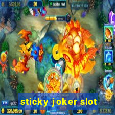 sticky joker slot