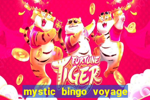 mystic bingo voyage reclame aqui