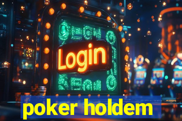 poker holdem