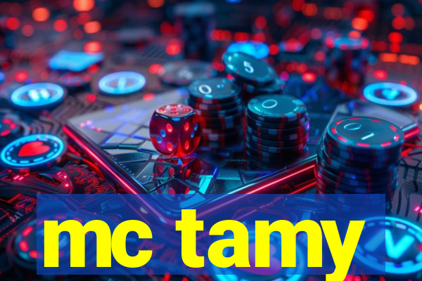 mc tamy