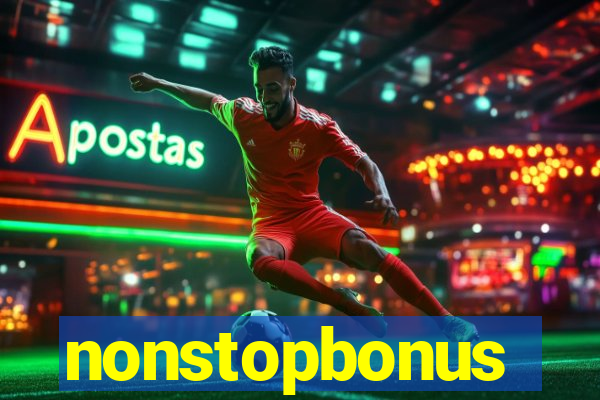 nonstopbonus