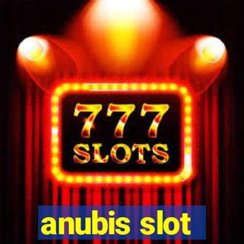 anubis slot