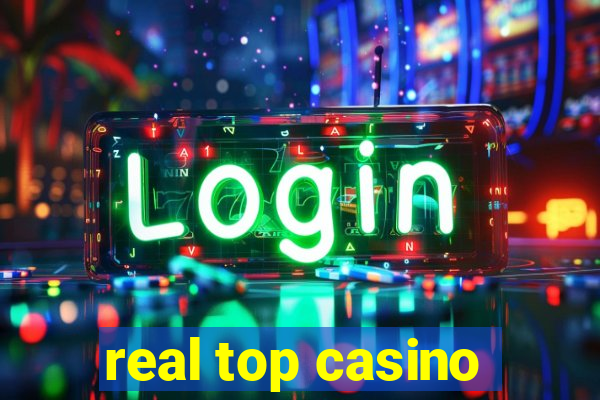 real top casino