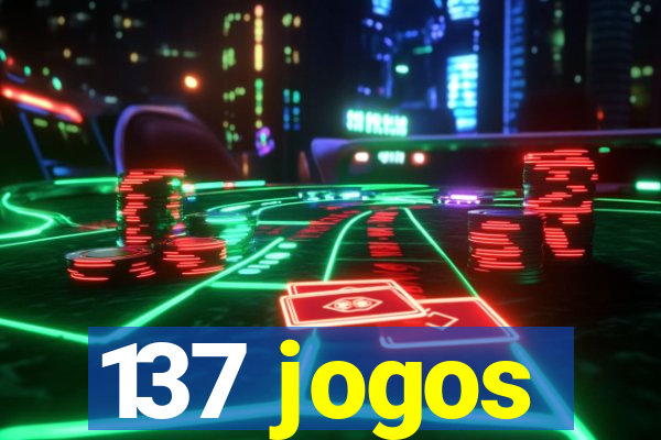 137 jogos