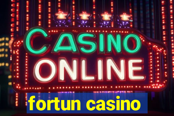 fortun casino