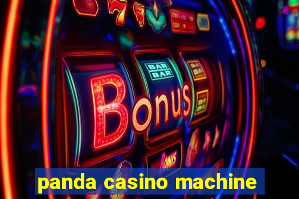 panda casino machine