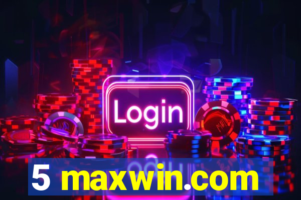 5 maxwin.com