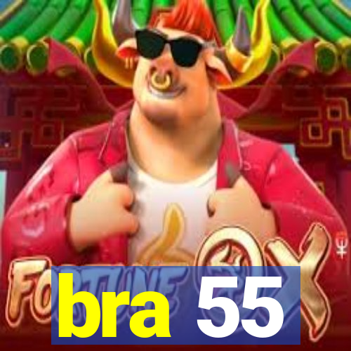 bra 55