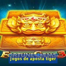 jogos de aposta tiger