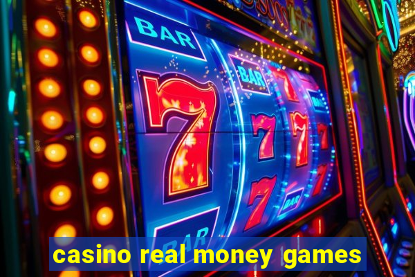 casino real money games