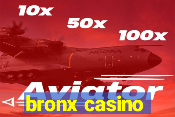 bronx casino