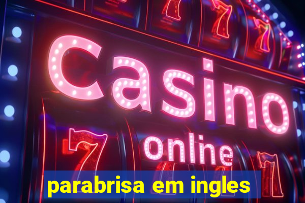 parabrisa em ingles