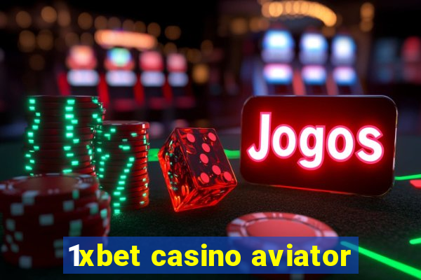 1xbet casino aviator