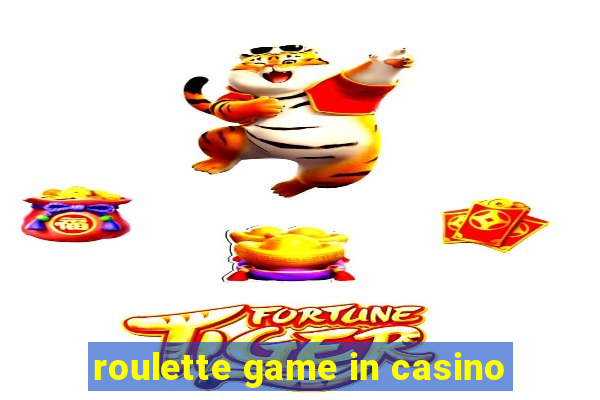 roulette game in casino