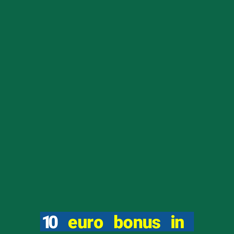 10 euro bonus in superior casino