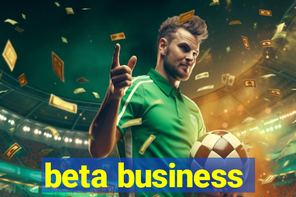 beta business