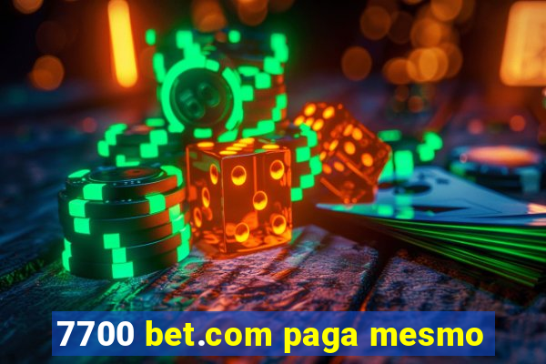 7700 bet.com paga mesmo