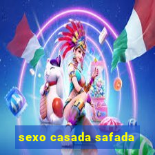 sexo casada safada