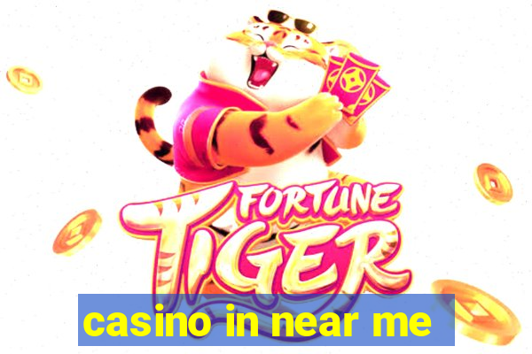 casino in near me