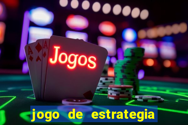 jogo de estrategia para celular