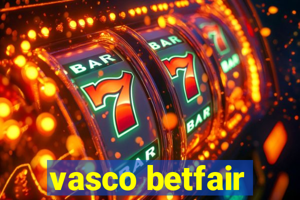 vasco betfair