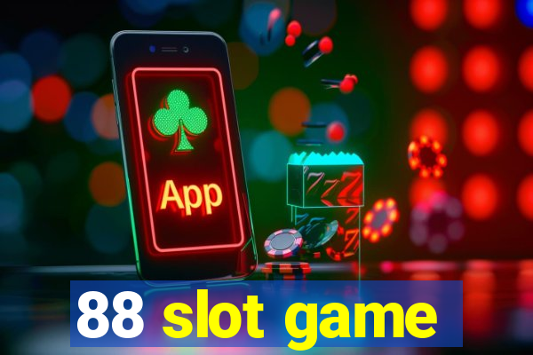 88 slot game