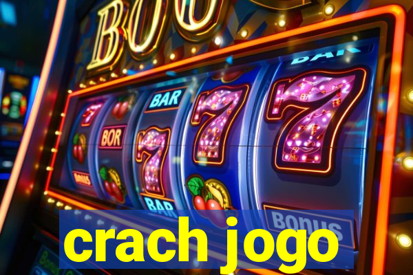 crach jogo