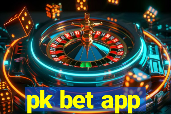 pk bet app